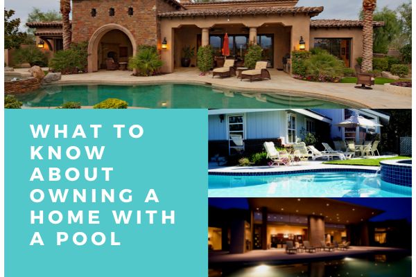 What to Know About Owning a Home with a Pool