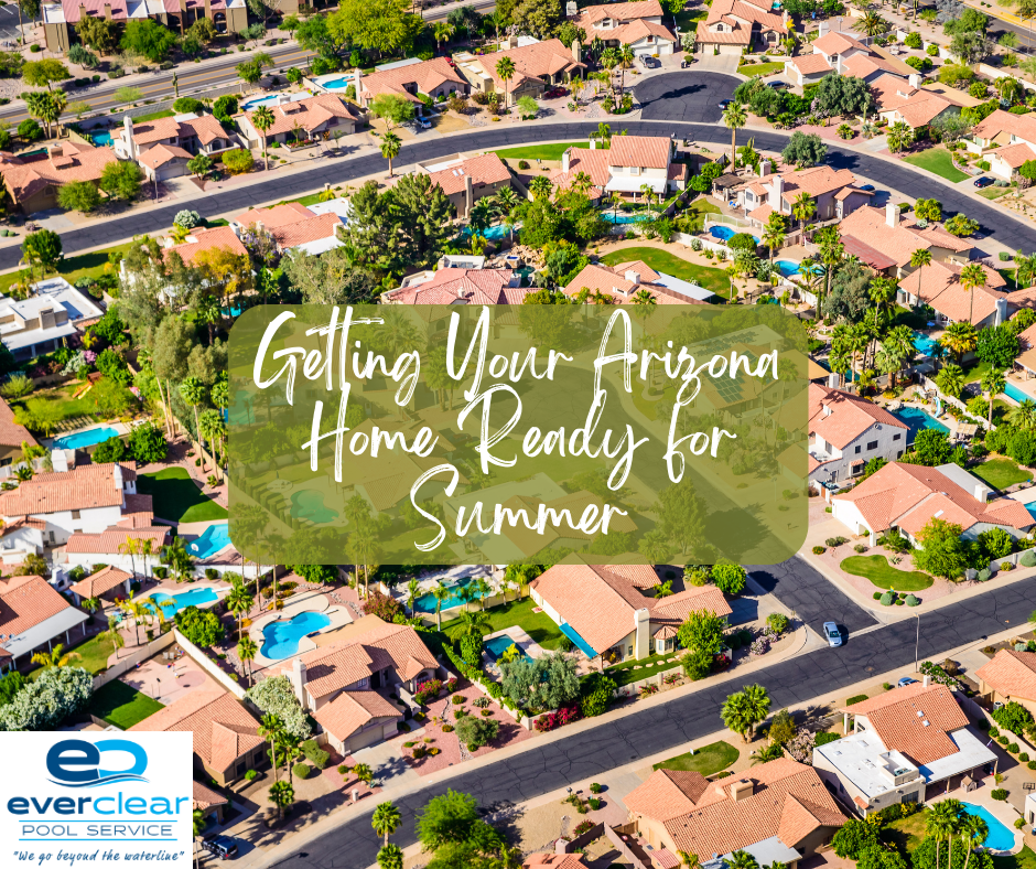 Getting Your Arizona Home Ready for Summer