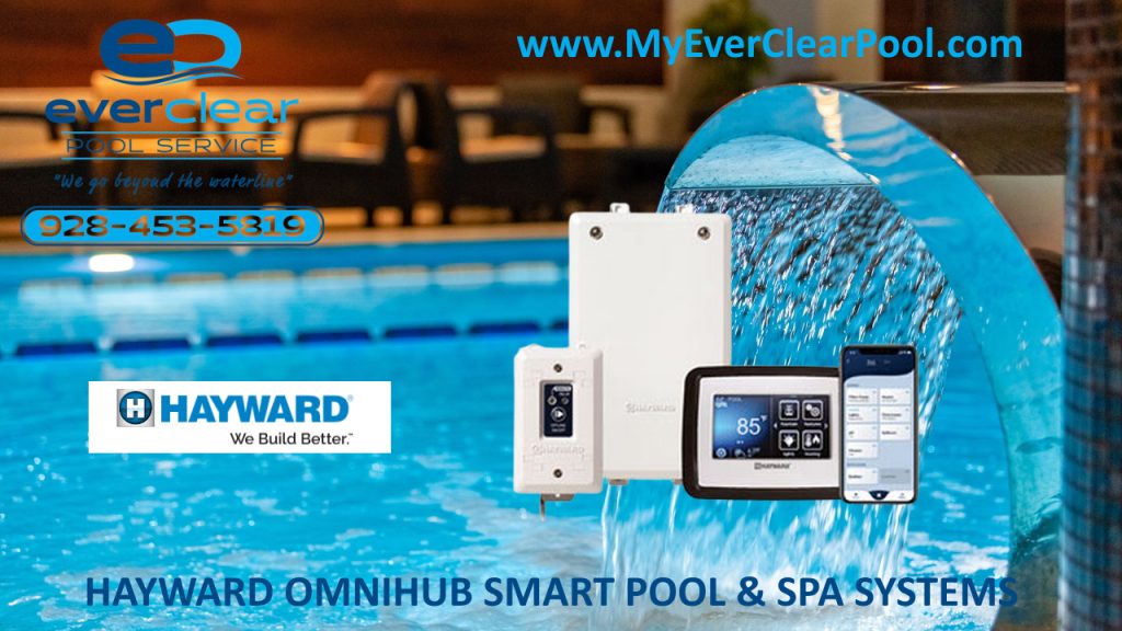 Everclear Pool Service Topock Arizona Hayward OmniHub Smart Pool Spa System