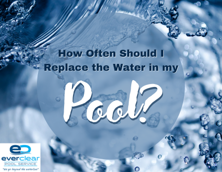 How often do I need to replace the water in my pool?