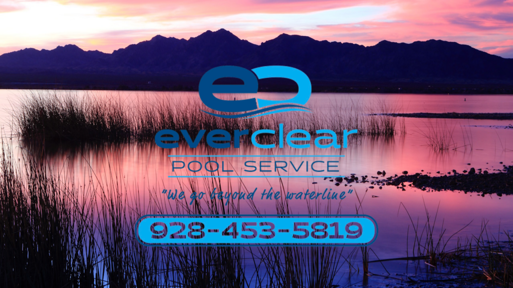 Everclear Pool Service Serving Lake Havasu and Mohave County, Arizona